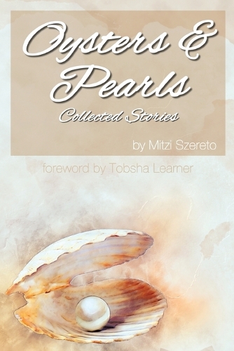 Oysters and Pearls: Collected Stories(English)