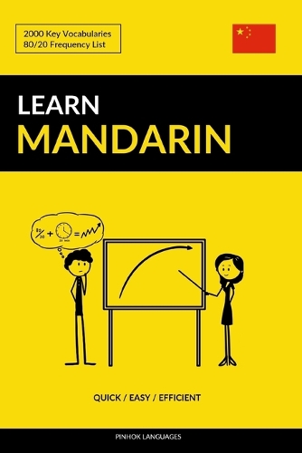 Learn Mandarin - Quick / Easy / Efficient: 2000 Key Vocabularies(English)
