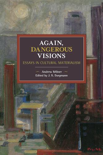 Again, Dangerous Visions: Essays in Cultural Materalism(Historical Materialism)