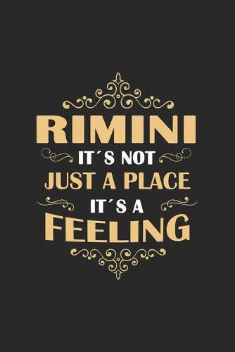 Rimini Its not just a place its a feeling: Italy - notebook - 120 pages - dot grid