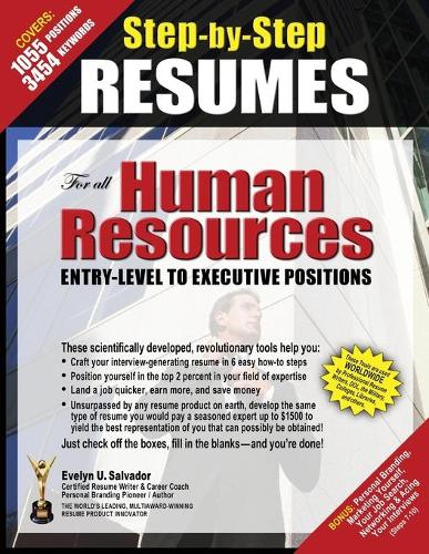STEP-BY-STEP RESUMES For All Human Resources Entry-Level to Executive Positions