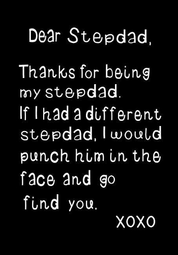 Dear Stepdad, Thanks for Being My Stepdad