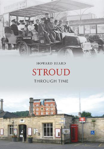 Stroud Through Time: (Through Time)