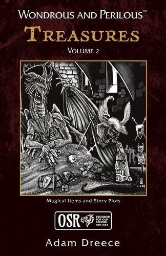 Wondrous and Perilous(TM) Treasures Volume 2, for Old School Fantasy
