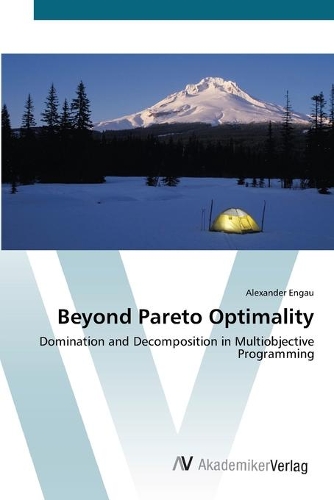 Beyond Pareto Optimality
