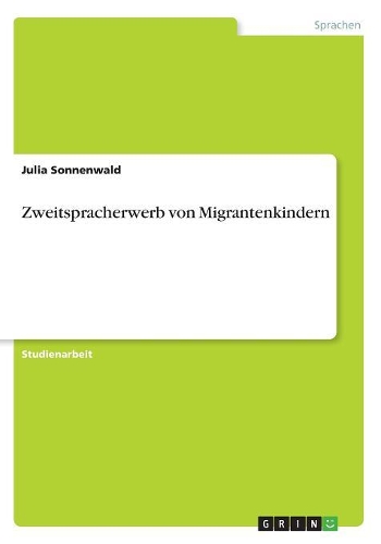 Zweitspracherwerb von Migrantenkindern