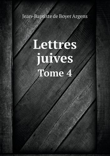 Lettres juives Tome 4