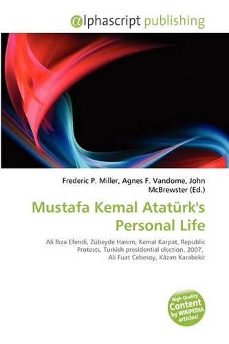 Mustafa Kemal Ataturk's Personal Life
