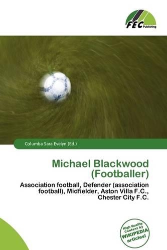 Michael Blackwood (Footballer): (English)