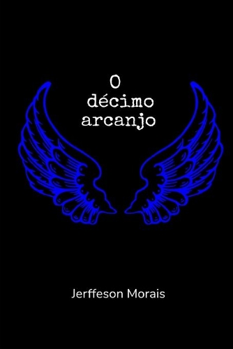 O décimo arcanjo