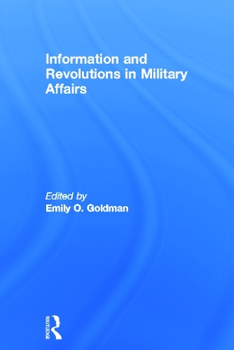 Information and Revolutions in Military Affairs: (English)