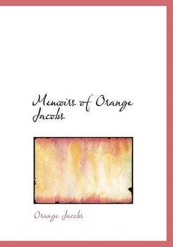 Memoirs of Orange Jacobs
