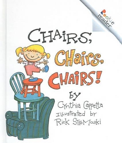 Chairs, Chairs, Chairs!: (Rookie Readers: Level B (Pb))