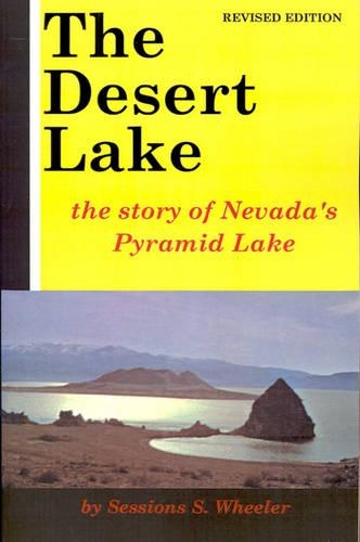 The Desert Lake: The Story of Nevada's Pyramid Lake(English)