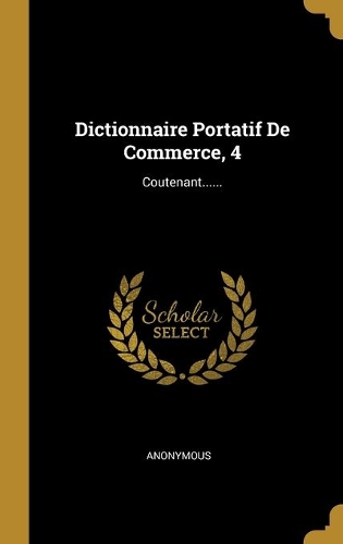 Dictionnaire Portatif De Commerce, 4