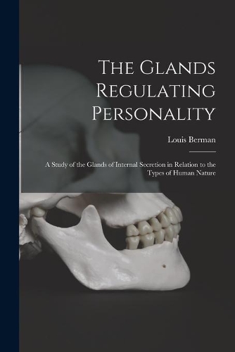 The Glands Regulating Personality