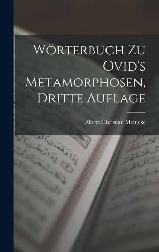 Wörterbuch Zu Ovid's Metamorphosen, Dritte Auflage