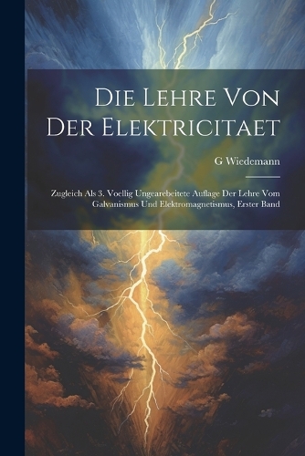 Die Lehre Von Der Elektricitaet