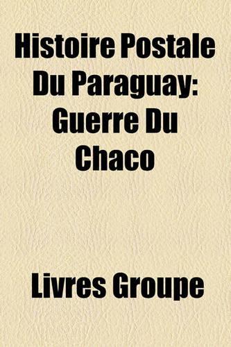 Histoire Postale Du Paraguay