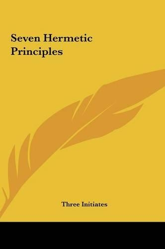 Seven Hermetic Principles: (English)