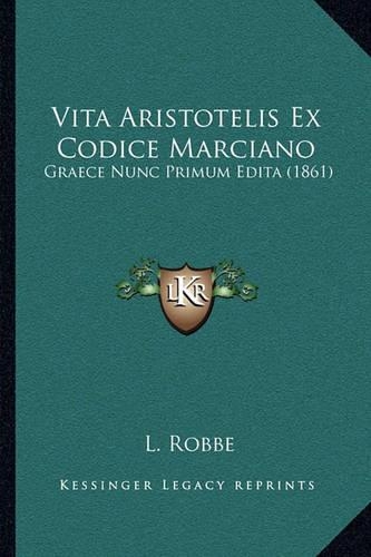 Vita Aristotelis Ex Codice Marciano