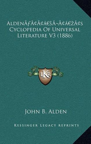 Alden's Cyclopedia of Universal Literature V3 (1886)