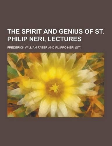 The Spirit and Genius of St. Philip Neri, Lectures
