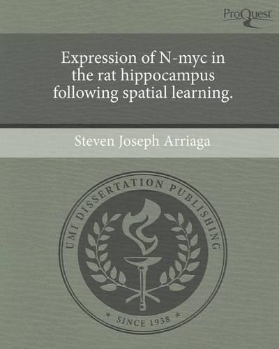 Expression of N-Myc in the Rat Hippocampus Following Spatial Learning: (English)