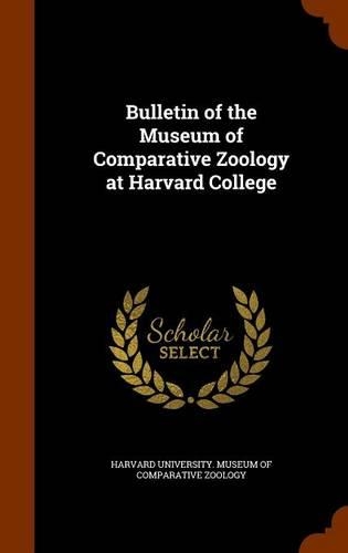 Bulletin of the Museum of Comparative Zoology at Harvard College
