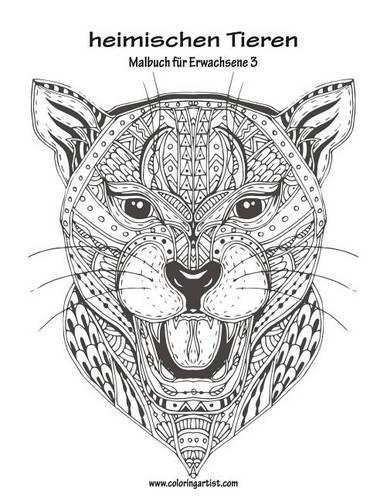 Malbuch Mit Heimischen Tieren Fur Erwachsene 3: (German)
