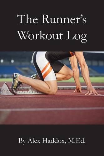 The Runner's Workout Log: (English)