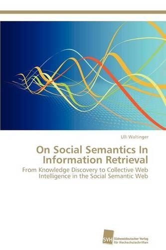 On Social Semantics In Information Retrieval