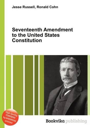 Seventeenth Amendment to the United States Constitution