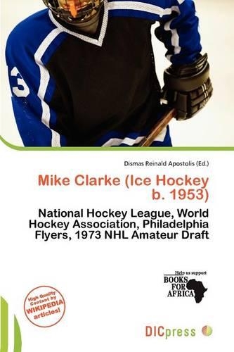 Mike Clarke (Ice Hockey B. 1953)