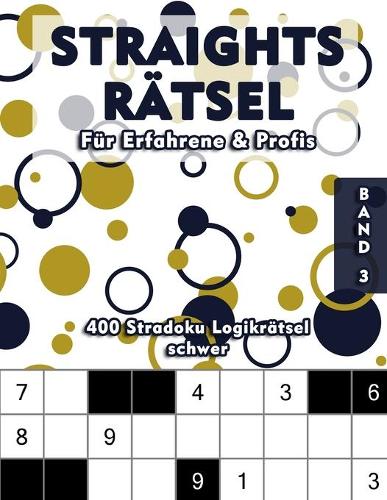 Schwere Straights Rätsel Stradoku Rätselheft für Erfahrene und Profis