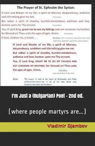 I'm Just a (Bulgarian) Poet - 2nd ed.: (where people martyrs are...)
