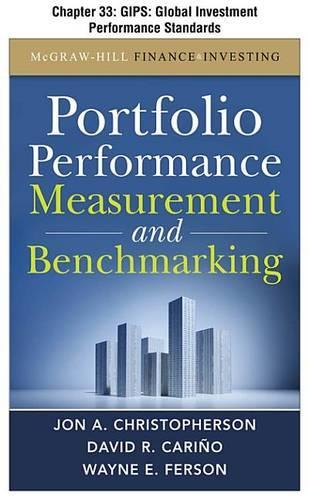 Portfolio Performance Measurement and Benchmarking, Chapter 33 - Gips: Global Investment Performance Standards