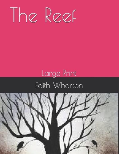 The Reef: Large Print