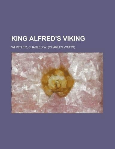 King Alfred's Viking: (English)