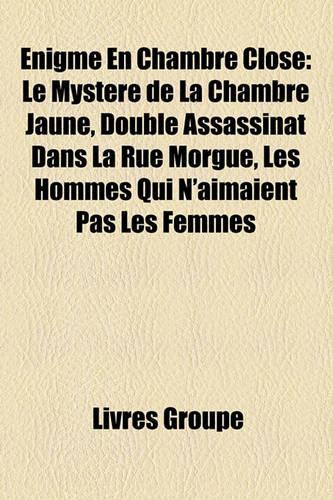 Nigme En Chambre Close