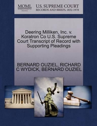 Deering Milliken, Inc. V. Koratron Co U.S. Supreme Court Transcript of Record with Supporting Pleadings