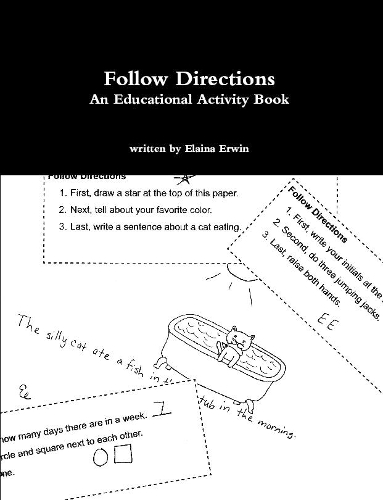 Follow Directions: an Educational Activity Book