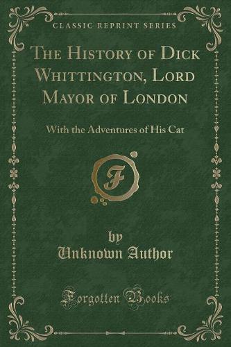 The History of Dick Whittington, Lord Mayor of London