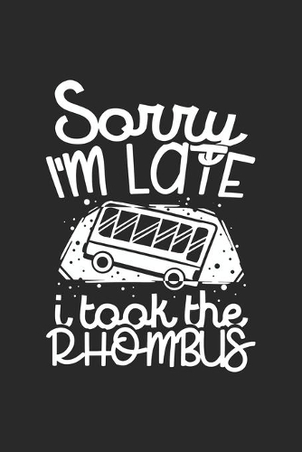 Sorry I'm Lage I Took The Rhombus