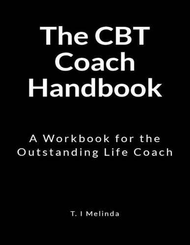 The CBT Coach Handbook