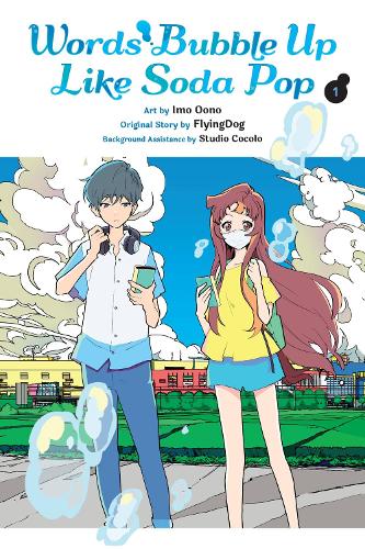 Words Bubble Up Like Soda Pop, Vol. 1 (manga): Volume 1