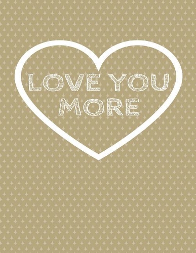 Love You More