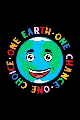 One Earth One Chance One Choice