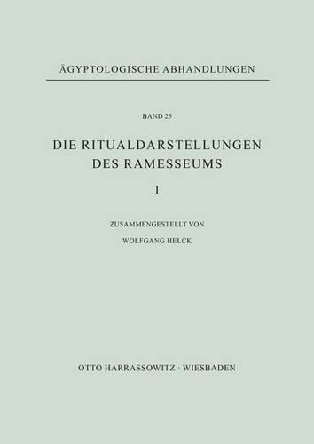 Die Ritualdarstellungen Des Ramesseums I.