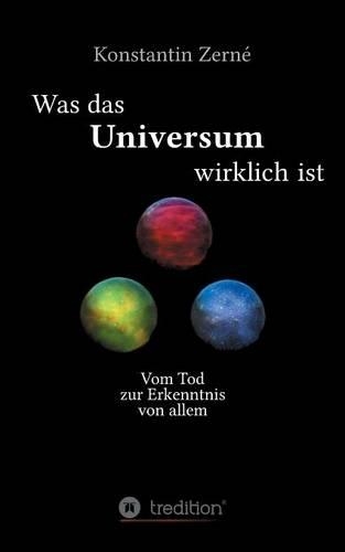 Was das Universum wirklich ist